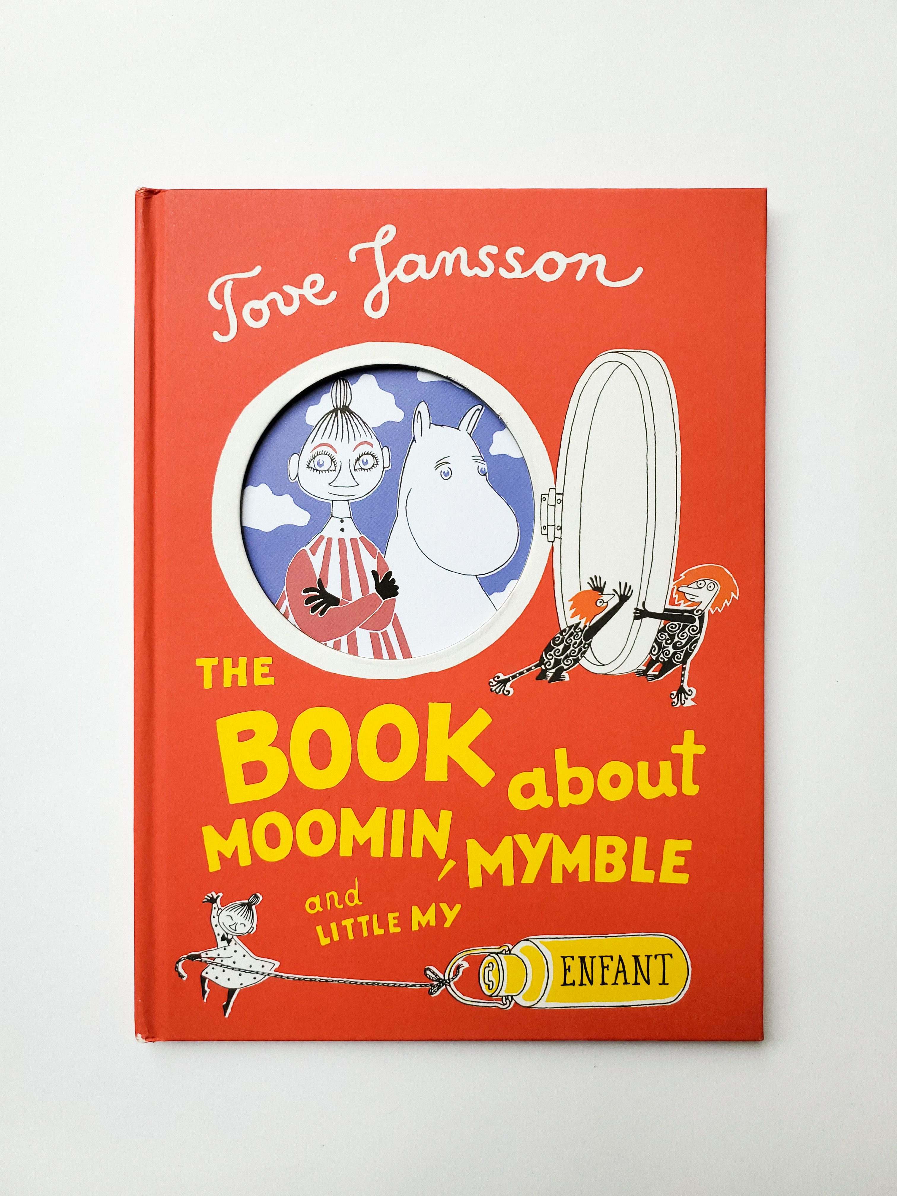 A book cover with the text 'Tove Jansson. The Book About Moomin, Mymble, and Little My. Enfant."