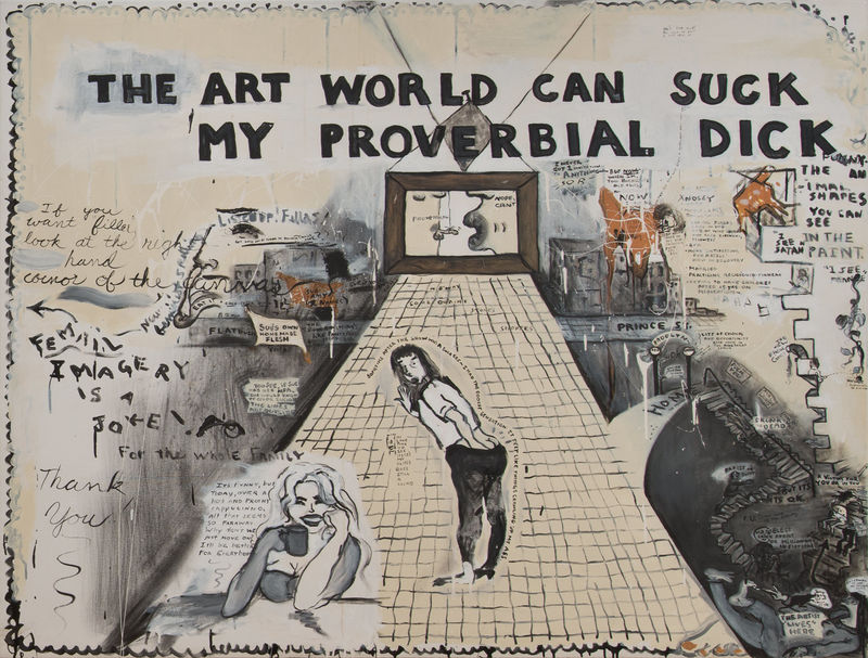 The Art World Can Suck My Proverbial Dick, by Sue Williams, 1992

