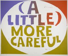 Corita Kent, (a little) more careful, 1967
