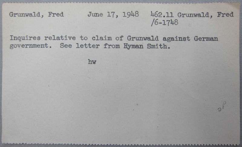 Index card documenting Fred Grunwald's inquiry into his claim against the German government, June 17, 1948