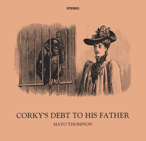 An album Cover for Corky's Deck to His Father has an orange background and depicts an image that appearing to be a 19th-century print, showing a woman in 19th-century dress, with a large hat, standing next to a cage with a monkey hanging on the bars.