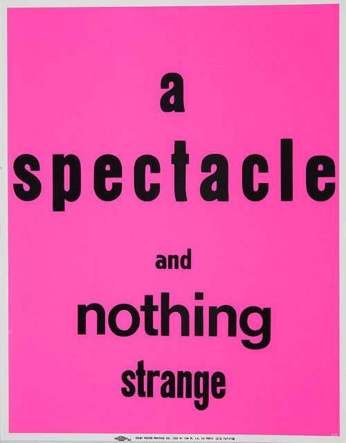 A bright pink poster reading "A spectacle and nothing strange"