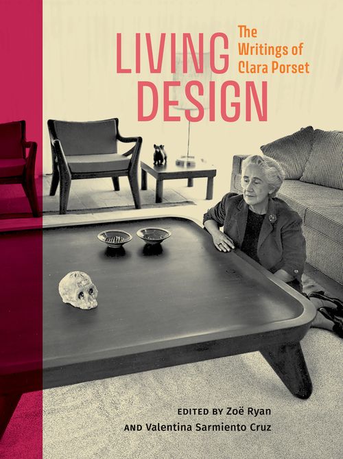 Cover of LIVING DESIGN: The Writings of Clara Porset with a photo of Porset