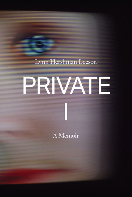 Book cover of Private I, by Lynn Hershman Leeson