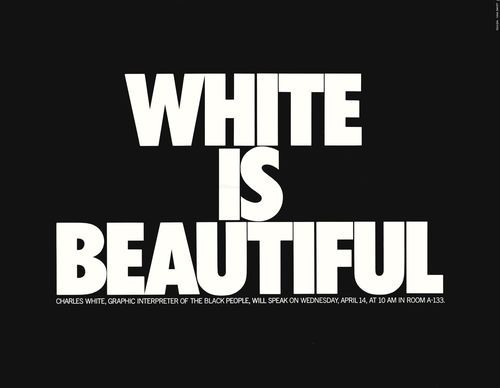 Charles White, "White Is Beautiful" poster, c. 1970
