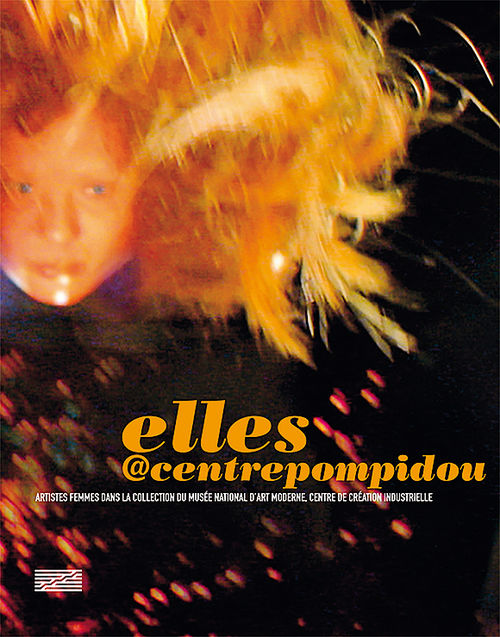 Fig. 6. Camille Morineau, ed., Elles@centrepompidou: Women Artists in the Collection of the Musée National d’Art Moderne, Centre de Création Industrielle