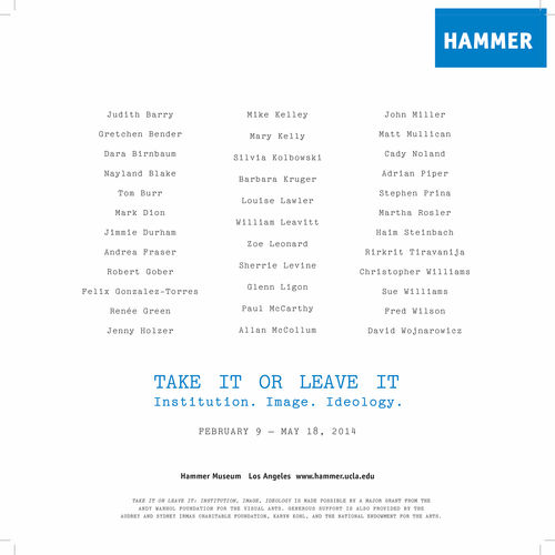 Design for Artforum advertisement for "Take It or Leave It." Hammer Museum, Los Angeles