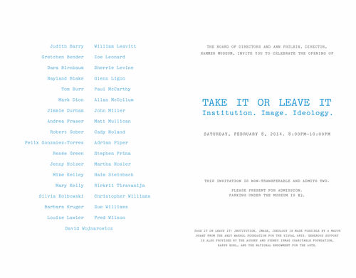 Front design for invitation to the opening of "Take It or Leave It," February 8, 2014.