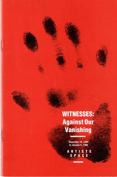 Artists Space, Witnesses: Against Our Vanishing exhibition catalogue, 1989
