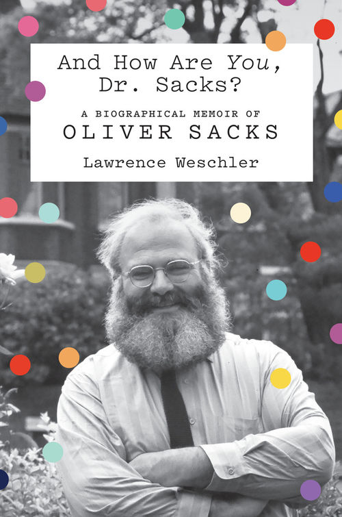 Book cover for 'And How Are You, Dr. Sacks?' a biographical memoir of Oliver Sacks