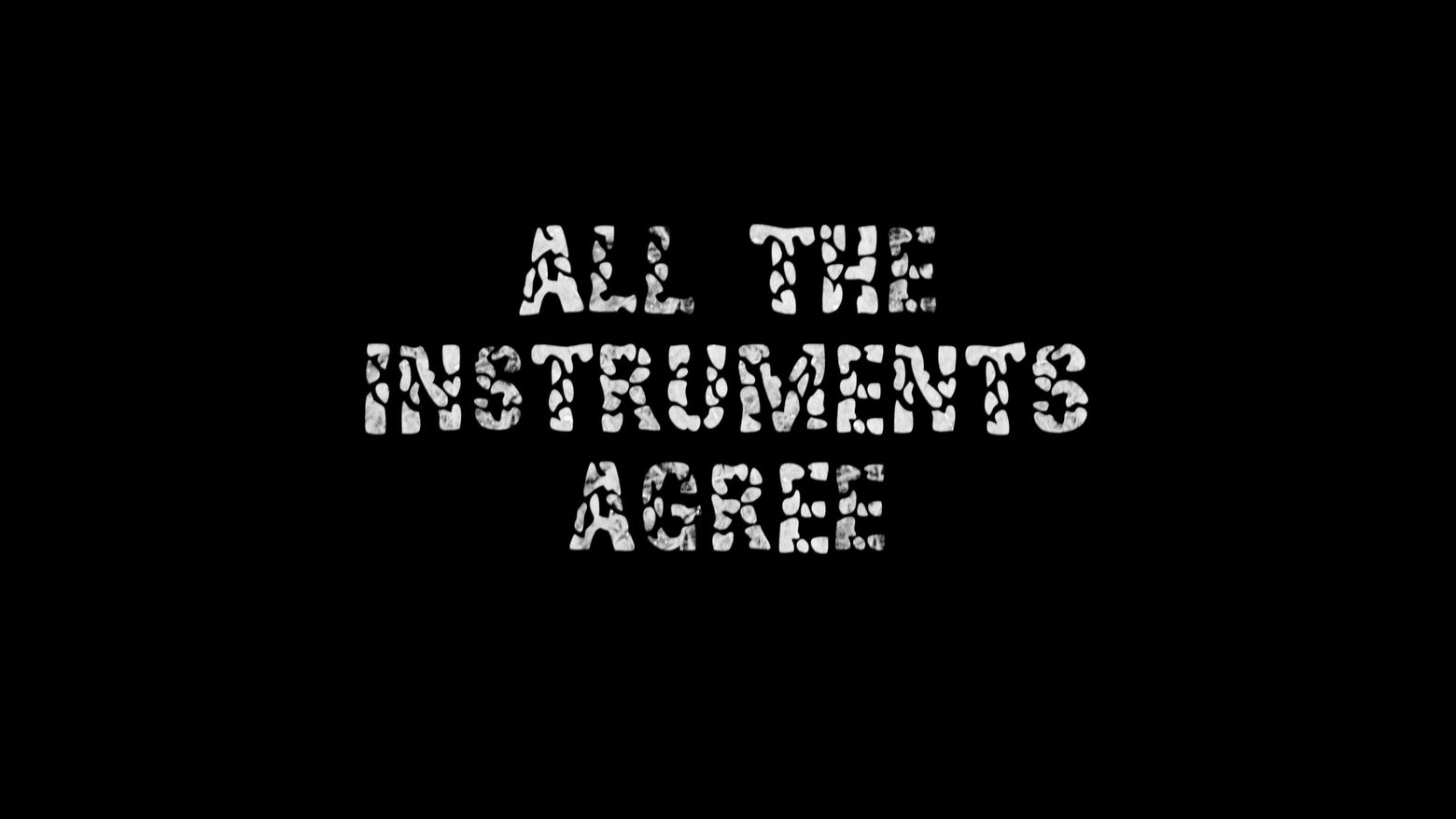 All the Instruments Agree poster