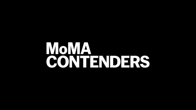 Black background with the words "MoMA Contenders" in large white san serif text