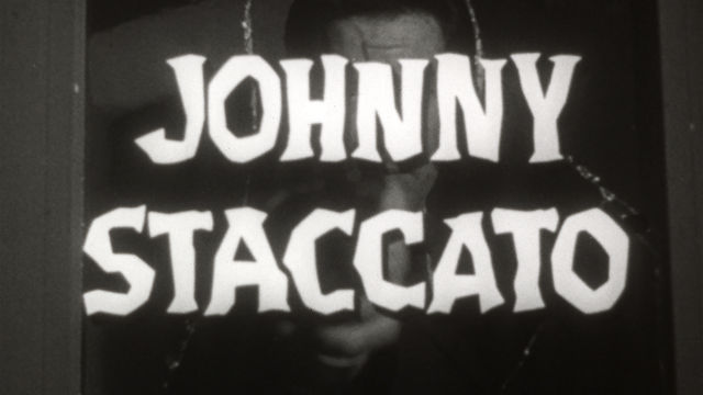 Text "Johnny Staccato" overlaid on a black and white image of a man.