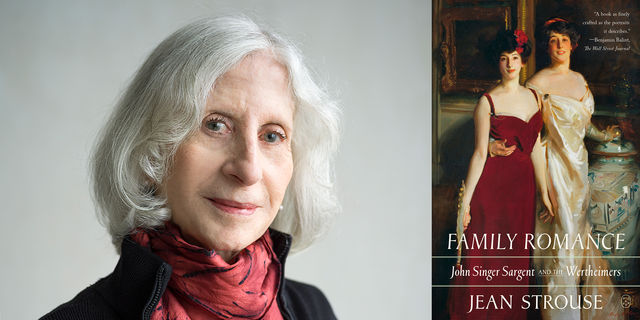 Headshot of Jean Strouse alongside her book cover "Family Romance: John Singer Sargent and the Wertheimers"