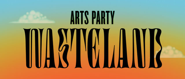 Arts Party Wasteland graphic