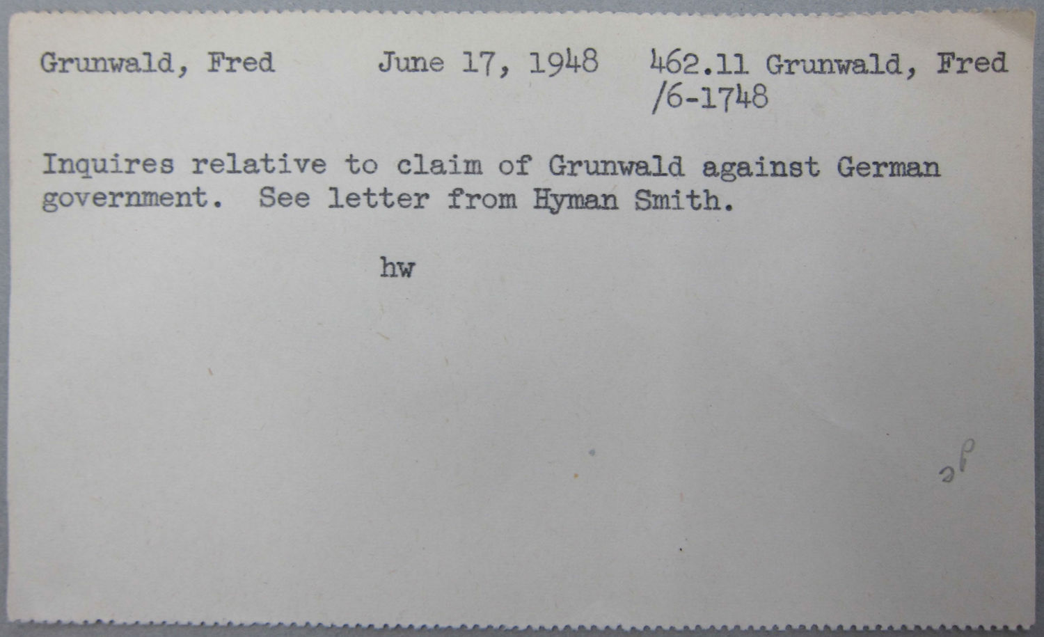 Index card documenting Fred Grunwald's inquiry into his claim against the German government, June 17, 1948. National Archives, College Park, MD.
