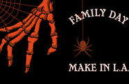 An orange skeleton hand connected to a cobweb reaching down, next to the title Family Day, Make in L.A.