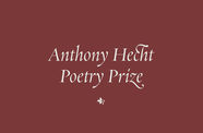 The words "Anthony Hecht Poetry Prize" in a script-like font appear over a solid maroon background.