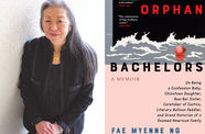 Fae Myenne Ng and her book "Orphan Bachelors"