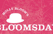 Pink graphic with white text reading Molly Blooms' Bloomsday